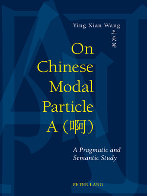 cover image of On Chinese Modal Particle a (啊)